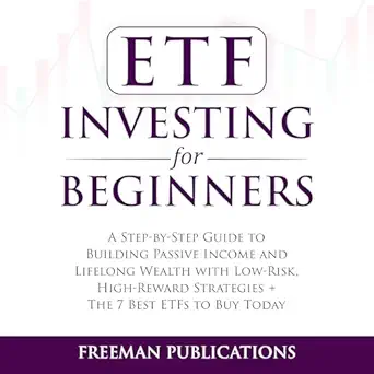 etf investing for beginners a step by step guide to building passive income and lifelong wealth with low risk