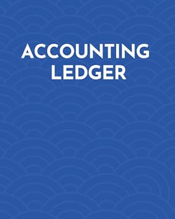 accounting ledger 1st edition cheryl anand b095t2b39r, 979-8510589078