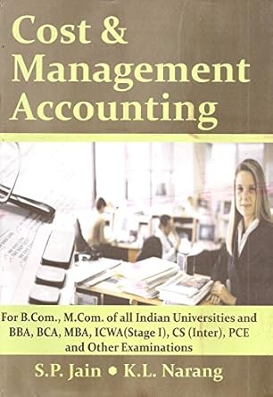 cost and management accounting 1st edition s p jain ,k l narang 932722616x, 978-9327226164
