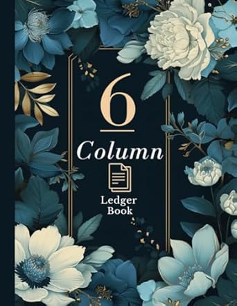 6 column ledger book for bookkeeping and accounting essential log book journal for small business owners and