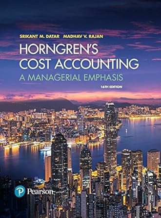 horngrens cost accounting a managerial emphasis 1st edition srikant m datar ,madhav v rajan b01n6tdzca,