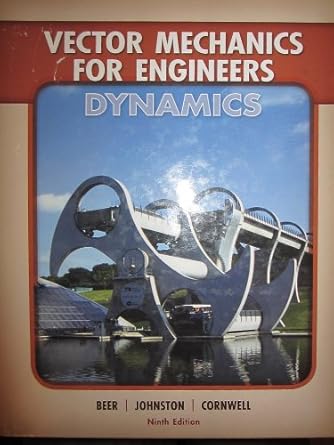 vector mechanics for engineers dynamics 1st edition ferdinand beer ,e russell johnston, jr ,elliot eisenberg