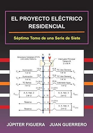 el proyecto electrico residencial 1st edition jupiter figuera ,juan guerrero 1672905648, 978-1672905640