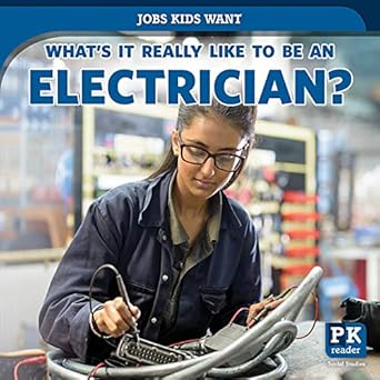 whats it really like to be an electrician 1st edition christine honders 1538349841, 978-1538349847