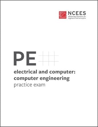 pe electrical and computer computer engineering practice exam 1st edition ncees 1947801155, 978-1947801158