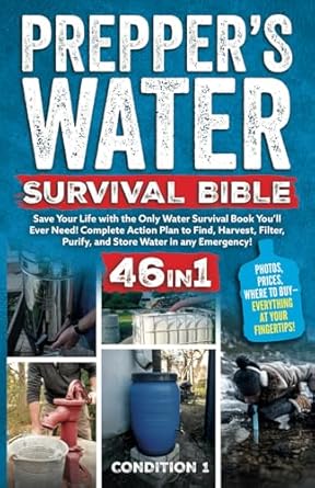 preppers water survival bible save your life with the only water survival book youll ever need complete