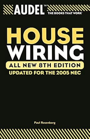audel house wiring 1st edition paul rosenberg ,roland e palmquist 0764569562, 978-0764569562
