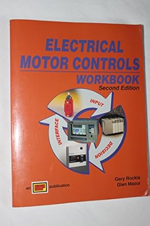 electrical motor controls workbook 1st edition gary j rockis ,glenn a mazur 0826916767, 978-0826916761