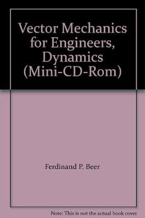 vector mechanics for engineers dynamics by ferdinand p beer 1st edition ferdinand p beer ,e russell johnston