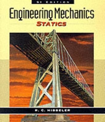 engineering mechanics statics by r c hibbeler 1st edition  b01jxnd894