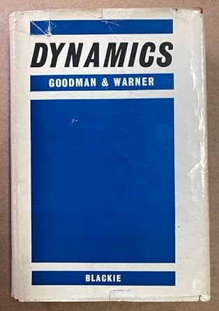 dynamics 1st edition lawrence and william warner goodman b0007jr0io