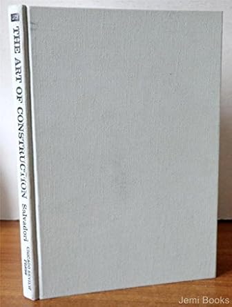 the art of construction projects and principles for beginning engineers and architects by salvadori mario