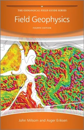 field geophysics 1st edition john milsom ,asger eriksen b001ixu4ok, 978-1119956914