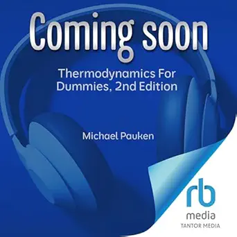 thermodynamics for dummies 1st edition michael pauken ,david stifel ,tantor media b0fc87rnwk