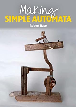 making simple automata 1st edition robert race 1847977448, 978-1847977441