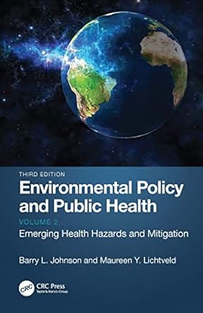 environmental policy and public health emerging health hazards and mitigation volume 2 1st edition barry l