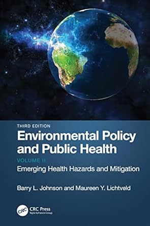 environmental policy and public health 1st edition barry l johnson ,maureen y lichtveld 1032080353,