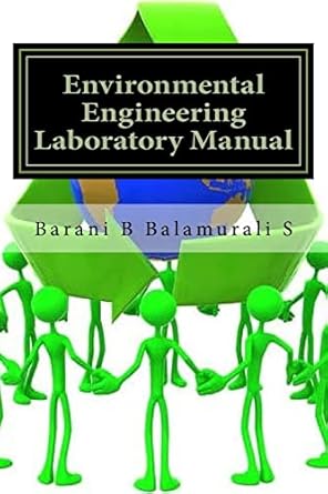 environmental engineering laboratory manual 1st edition b barani tharan balamurali s 1536911135,