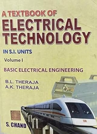 textbook of electrical technology part 1 basic electrical engineering jun 01 2006 therja b k and therja a k