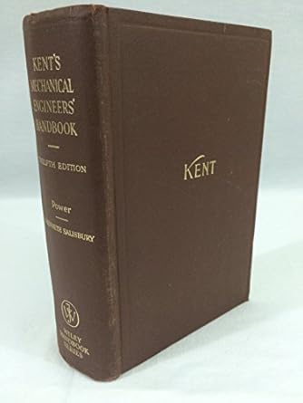 kents mechanical engineers handbook part 1 design and production 1st edition r t kent 0471469599,
