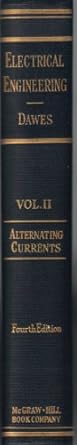 a course in electrical engineering volume ii alternating currents 1st edition chester l dawes b000euro7s