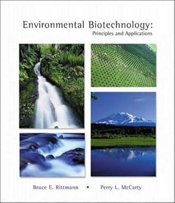 environmental biotechnology principles and applications bruce e rittmann perry l mccarty 1st edition bruce e
