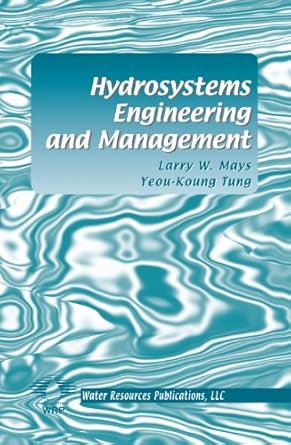 hydrosystems engineering and management 1st edition larry w mays ,yeou koung tung 1887201327, 978-1887201322