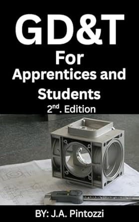 gdandt for apprentices and students 1st edition j a pintozzi b01n2q63u0, b0fb4xpqcy