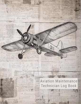 aviation maintenance technician log book amt aircraft mechanic logbook for aircaft repairs and mechanical