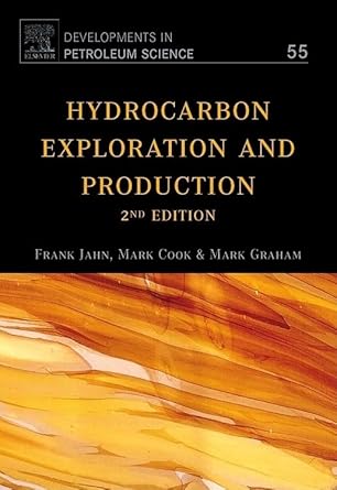 hydrocarbon exploration and production 1st edition frank jahn ,mark cook ,mark graham 0444532366,