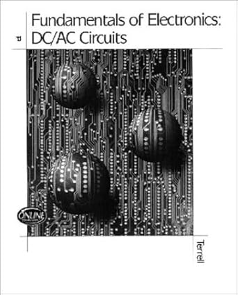 fundamentals of electronics dc/ac circuits 1st edition david terrell ,leo chartrand 0827353405, 978-0827353404