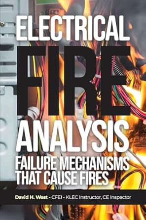 electrical fire analysis failure mechanisms that cause fires 1st edition david h west b0c3qrrmk4,