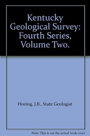 kentucky geological survey fourth series volume two 1st edition j b state geologist hoeing b003ny5yag