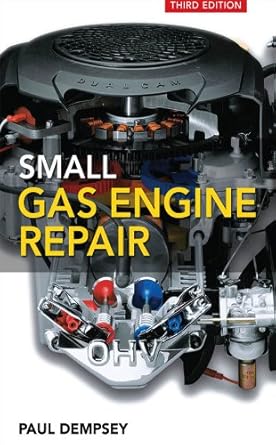 small gas engine repair 1st edition paul k dempsey b001ak43s4, 978-0071640954