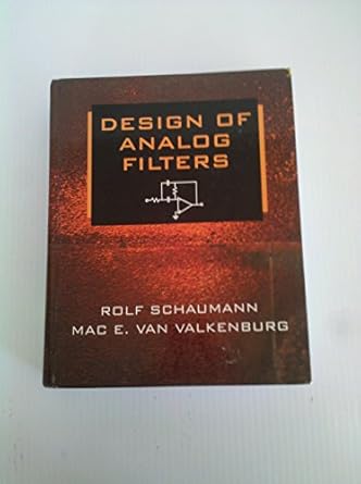 design of analog filters 1st edition rolf schaumann ,the late mac e van valkenburg 0195118774, 978-0195118773