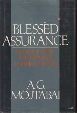 blessed assurance at home with the bomb in amarillo texas 1st edition a g mojtabai 0395353637, 978-0395353639