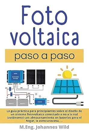 fotovoltaica paso a paso la guia practica para principiantes sobre el diseno de un sistema fotovoltaico