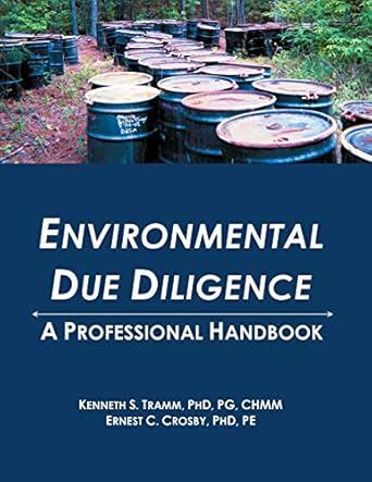 enviromental due diligence a professional handbook 1st edition kenneth tramm 0741433982, 978-0741433985