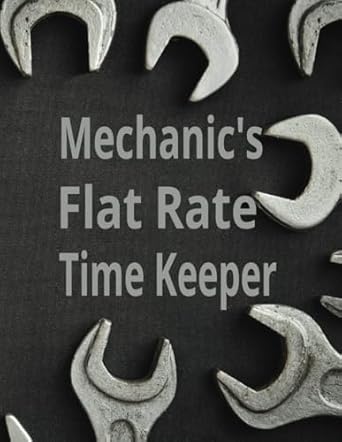 mechanics flat rate time keeper auto mechanics daily log journal for general auto maintenance service repairs