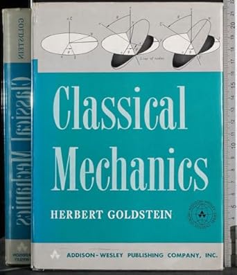 classical mechanics by goldstein herbert hardcover 1st edition herbert goldstein 0201025108, 978-0201025101