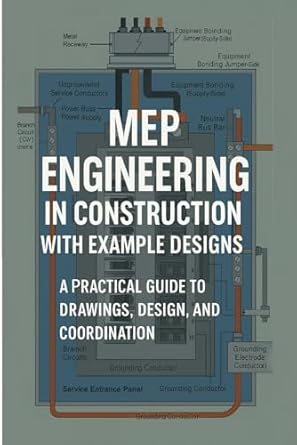 mep engineering in construction with example designs a practical guide to drawings design and coordination
