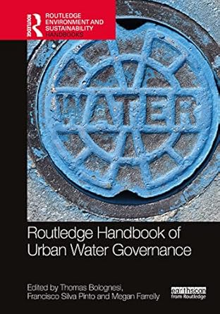 routledge handbook of urban water governance 1st edition thomas bolognesi ,francisco silva pinto ,megan