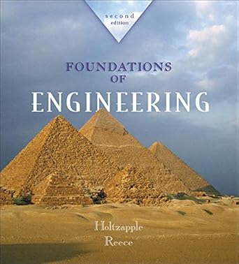 foundations of engineering 1st edition mark holtzapple ,w reece 0072480823, 978-0072480825