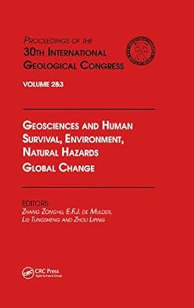 geosciences and human survival environment natural hazards global change proceedings of the 30th