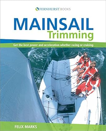mainsail trimming an illustrated guide 1st edition felix marks ,neil hinds b004lb4rfs