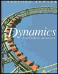 engineering mechanics dynamics 1st edition wallace bedford, anthony,fowler 0201581973, 978-0201581973
