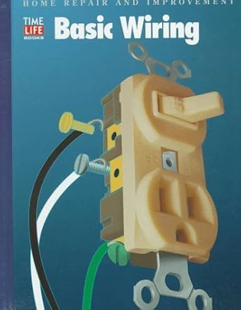 basic wiring hardcover 1st edition time life books b0157jqlb0