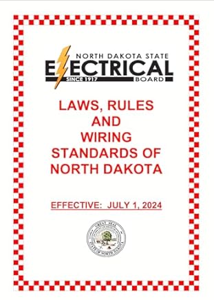 laws rules and wiring standards of north dakota effective july 1 2024 1st edition north dakota state