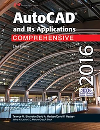 autocad and its applications comprehensive 2016 1st edition terence m shumaker ,david a madsen ,david p