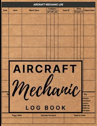 aircraft mechanic log book amt technician log for airplane and helicopter repairs and mechanical record for